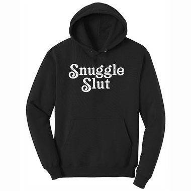 Snuggle Slut - Mens Hooded Sweatshirt - Sizes S - 4XL