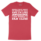 Awesome I Got Myself a Fan Club - Mens T-Shirt - Sizes S - 6XL.png