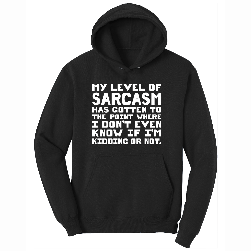 My Level of Sarcasm - Mens Hooded Sweatshirt - Sizes S - 4XL