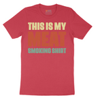 This is My Meat Smoking Shirt - Mens T-Shirt - Sizes S - 6XL