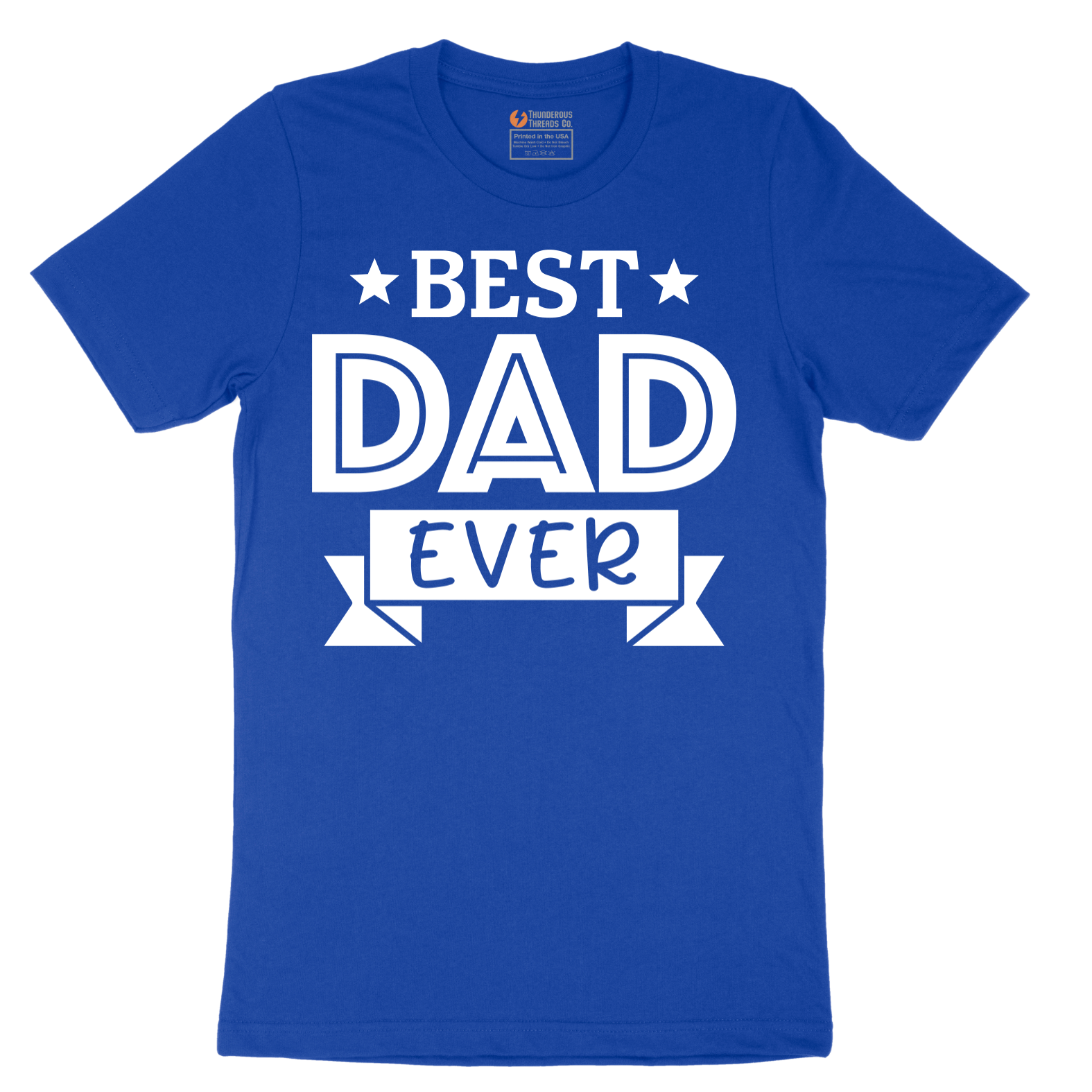 Best Dad Ever - Mens T-Shirt - Sizes S - 6XL
