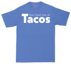 You Had Me at Tacos Version 1 | Mens Tall T-Shirt