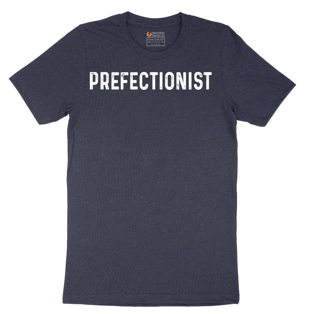 Prefectionist - Mens T-Shirt - Sizes S - 6XL