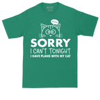 Sorry I Can't I Have Plans with My Cat | Mens Tall T-Shirt
