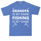 Grandpa is My Name Fishing is My Game | Mens Tall T-Shirt