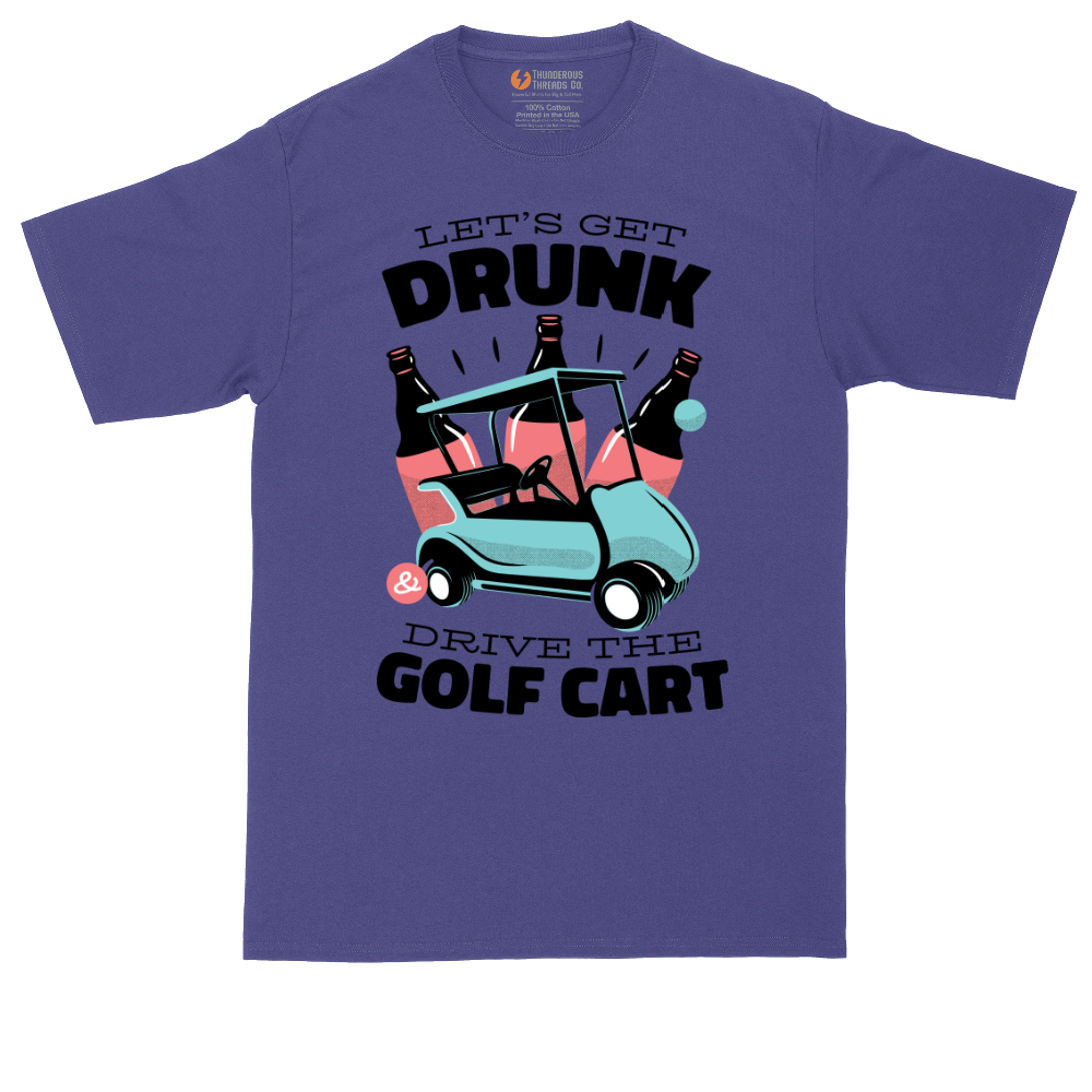 Lets Get Drunk and Drive the Golf Cart_Full Color