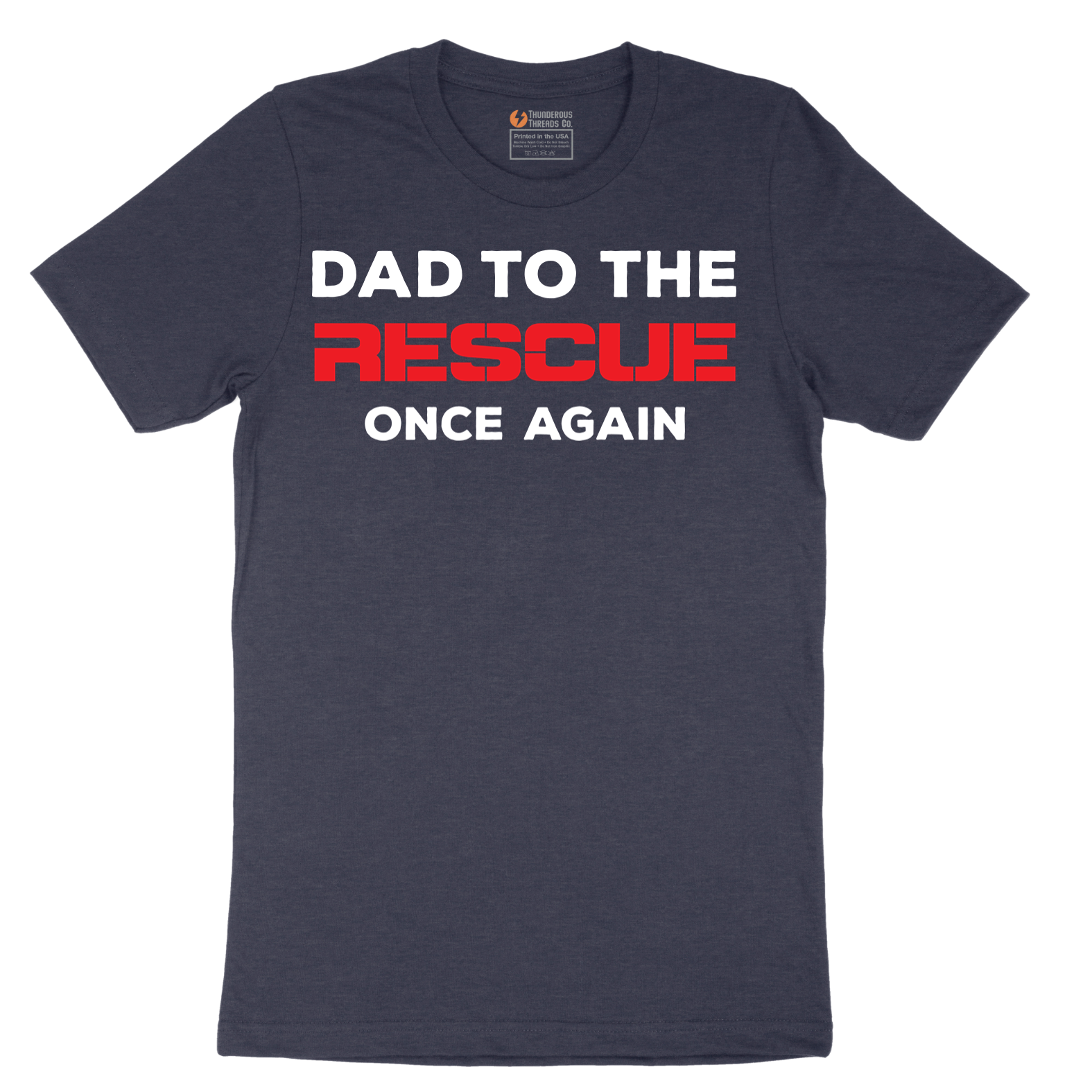 Dad to the Rescue - Mens T-Shirt - Sizes S - 6XL