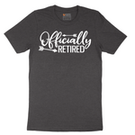 Officially Retired - Mens T-Shirt - Sizes S - 6XL