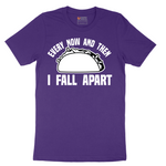 Every Now and Then I Fall Apart - Mens T-Shirt - Sizes S - 6XL
