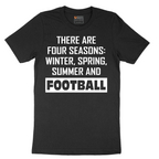 Theres Four Seasons - Mens T-Shirt - Sizes S - 6XL