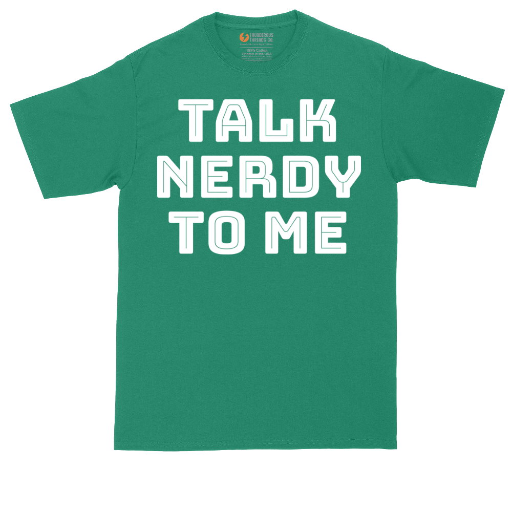 Talk Nerdy to Me | Mens Tall T-Shirt