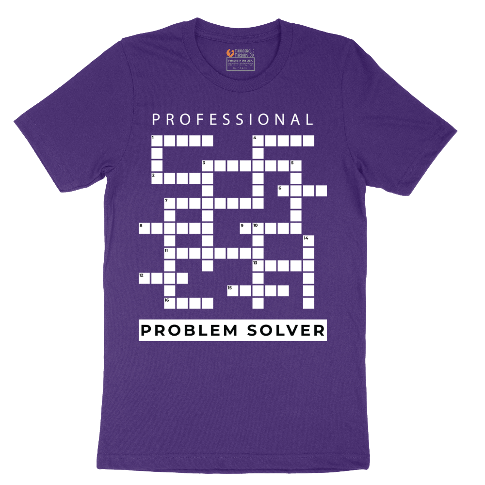 Professional Problem Solver - Mens T-Shirt - Sizes S - 6XL