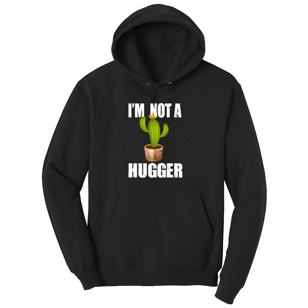 I'm Not a Hugger - Mens Hooded Sweatshirt - Sizes S - 4XL