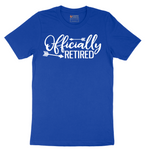 Officially Retired - Mens T-Shirt - Sizes S - 6XL