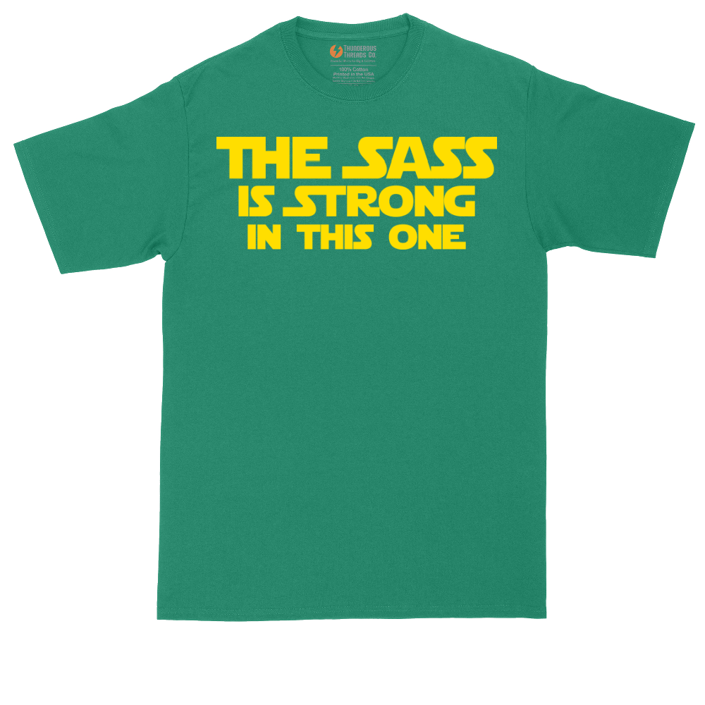 The Sass is Strong in This One | Mens Tall T-Shirt