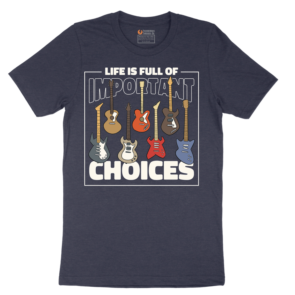 Life is Full of Important Choices Guitar Version - Mens T-Shirt - Sizes S - 6XL