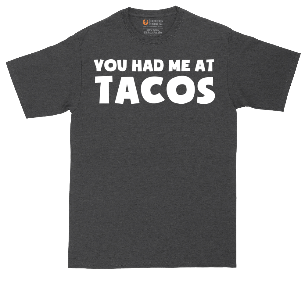 You Had Me at Tacos Version 2 | Mens Tall T-Shirt