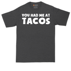 You Had Me at Tacos Version 2 | Mens Tall T-Shirt