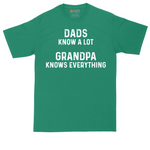 Dads Know A Lot Grandpa Knows Everything | Mens Tall T-Shirt