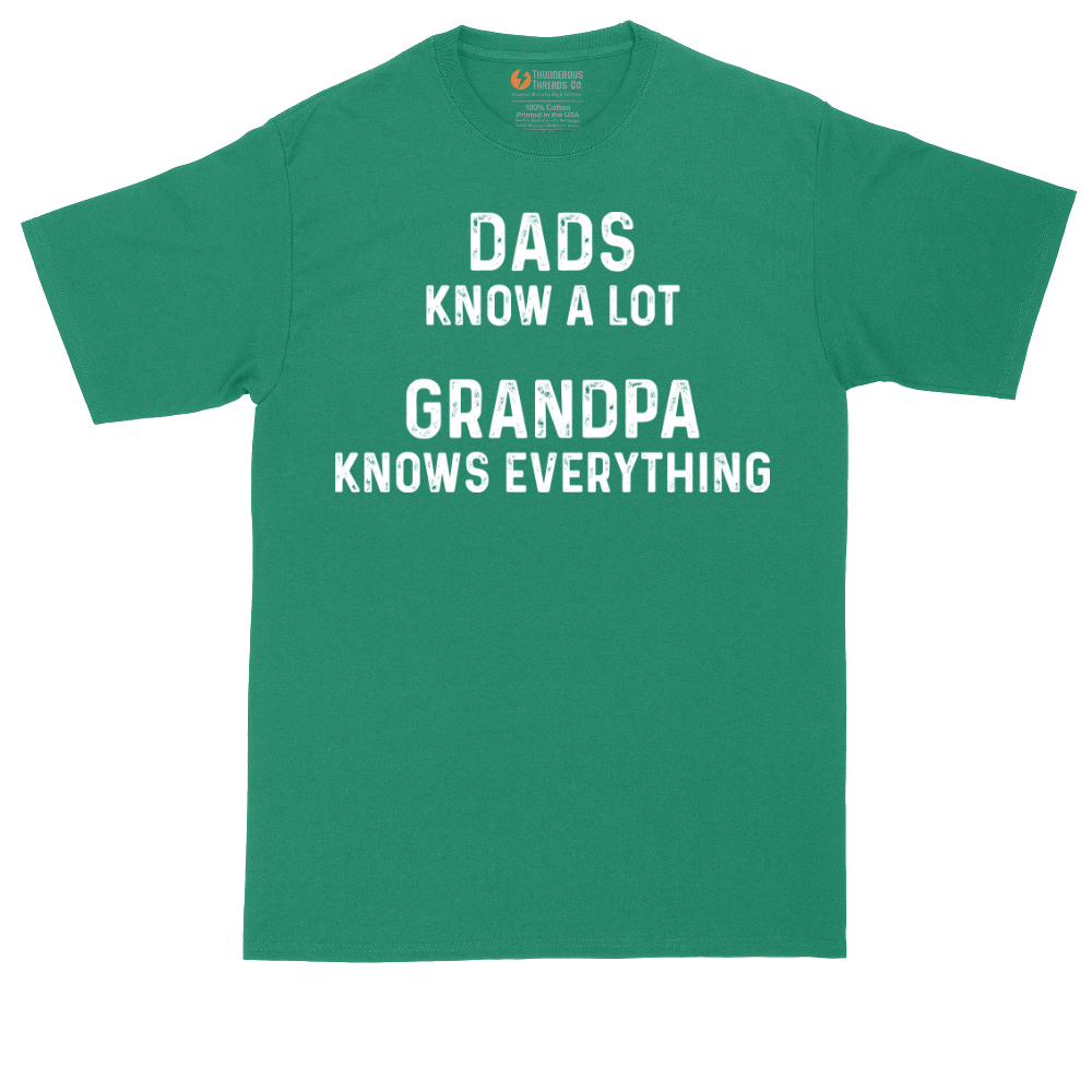 Dads Know A Lot Grandpa Knows Everything | Mens Tall T-Shirt