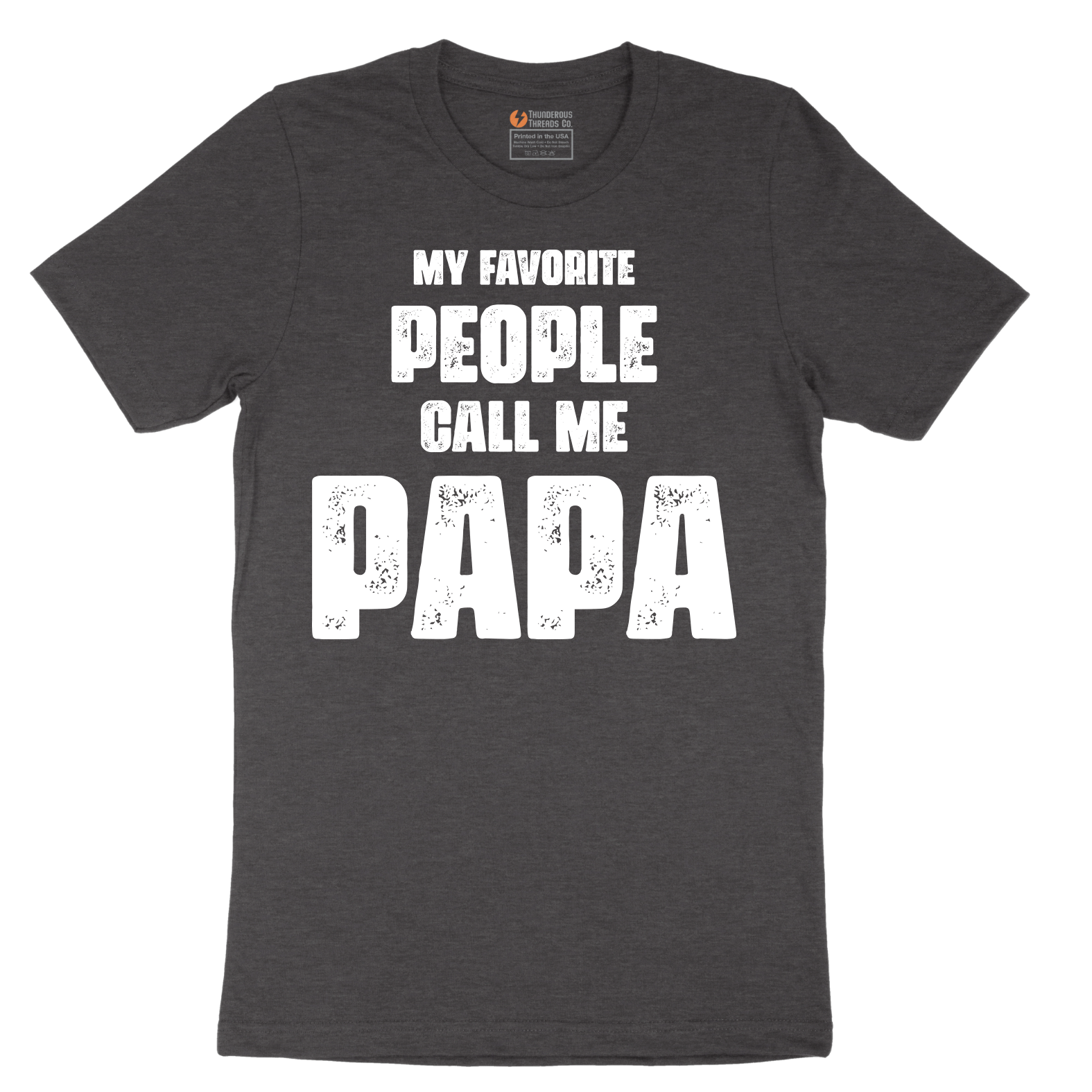 My Favorite People Call Me Papa.Version 2 - Mens T-Shirt - Sizes S - 6XL
