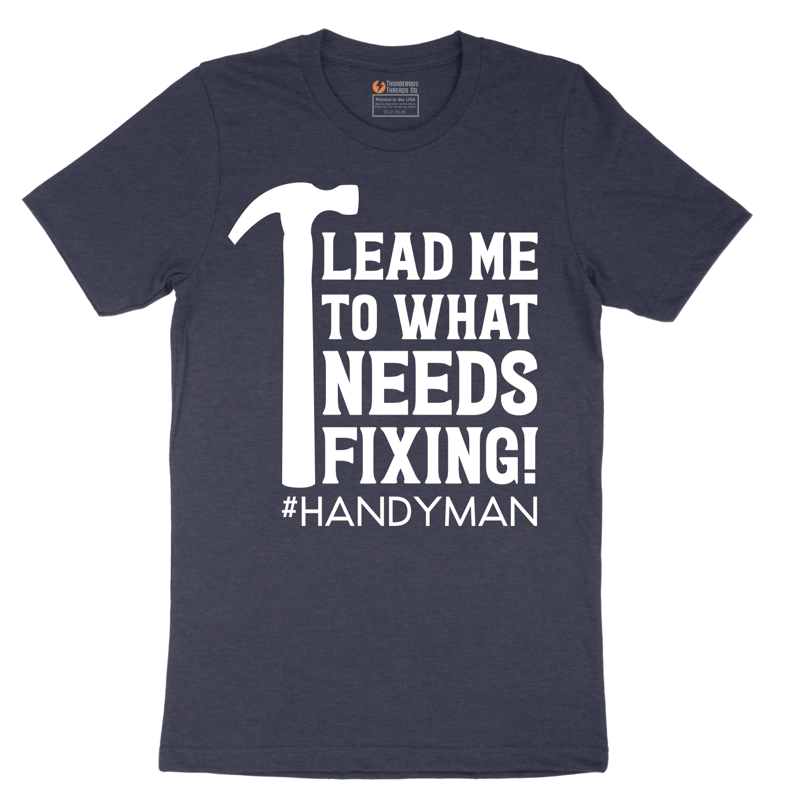 Lead Me to What Needs Fixing - Mens T-Shirt - Sizes S - 6XL