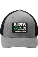 Aliens Saw Me - 3D Patch Trucker Hat
