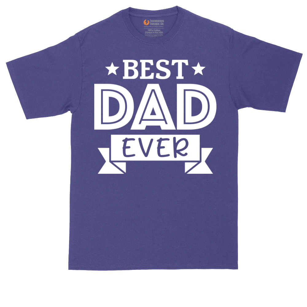 Best Dad Ever | Mens Tall T-Shirt