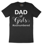 Dad of Girls - Mens T-Shirt - Sizes S - 6XL