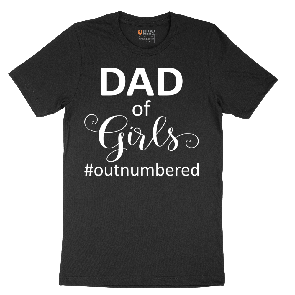 Dad of Girls - Mens T-Shirt - Sizes S - 6XL