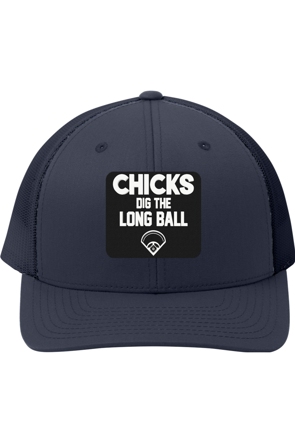 Chicks Dig the Long Ball - 3D Patch Trucker Hat