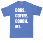 Dogs Coffee Couch Me | Mens Tall T-Shirt