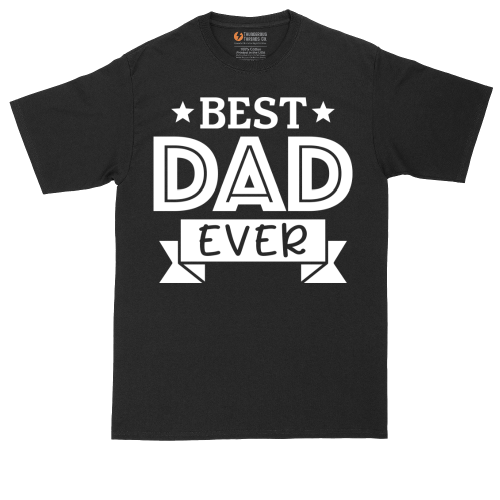 Best Dad Ever | Mens Tall T-Shirt