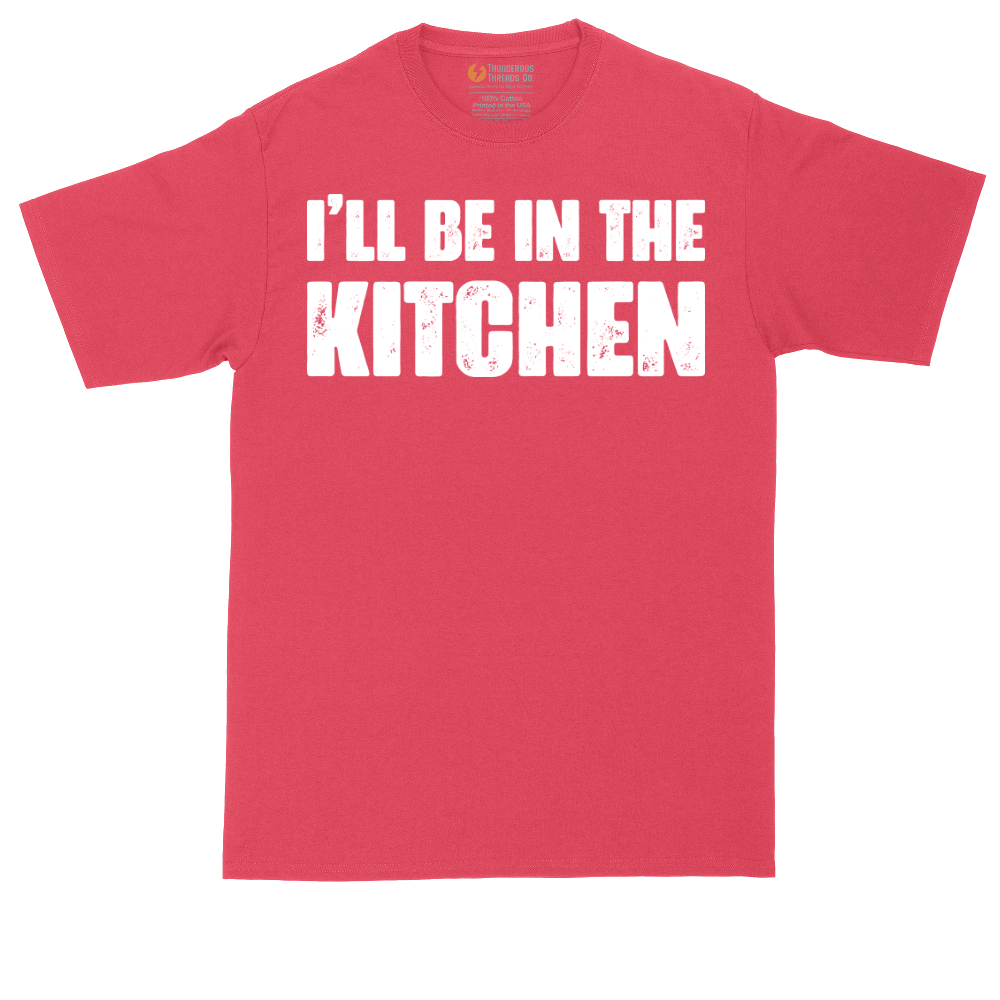 I'll Be in the Kitchen | Mens Tall T-Shirt
