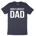 Worlds Greatest Dad - Mens T-Shirt - Sizes S - 6XL