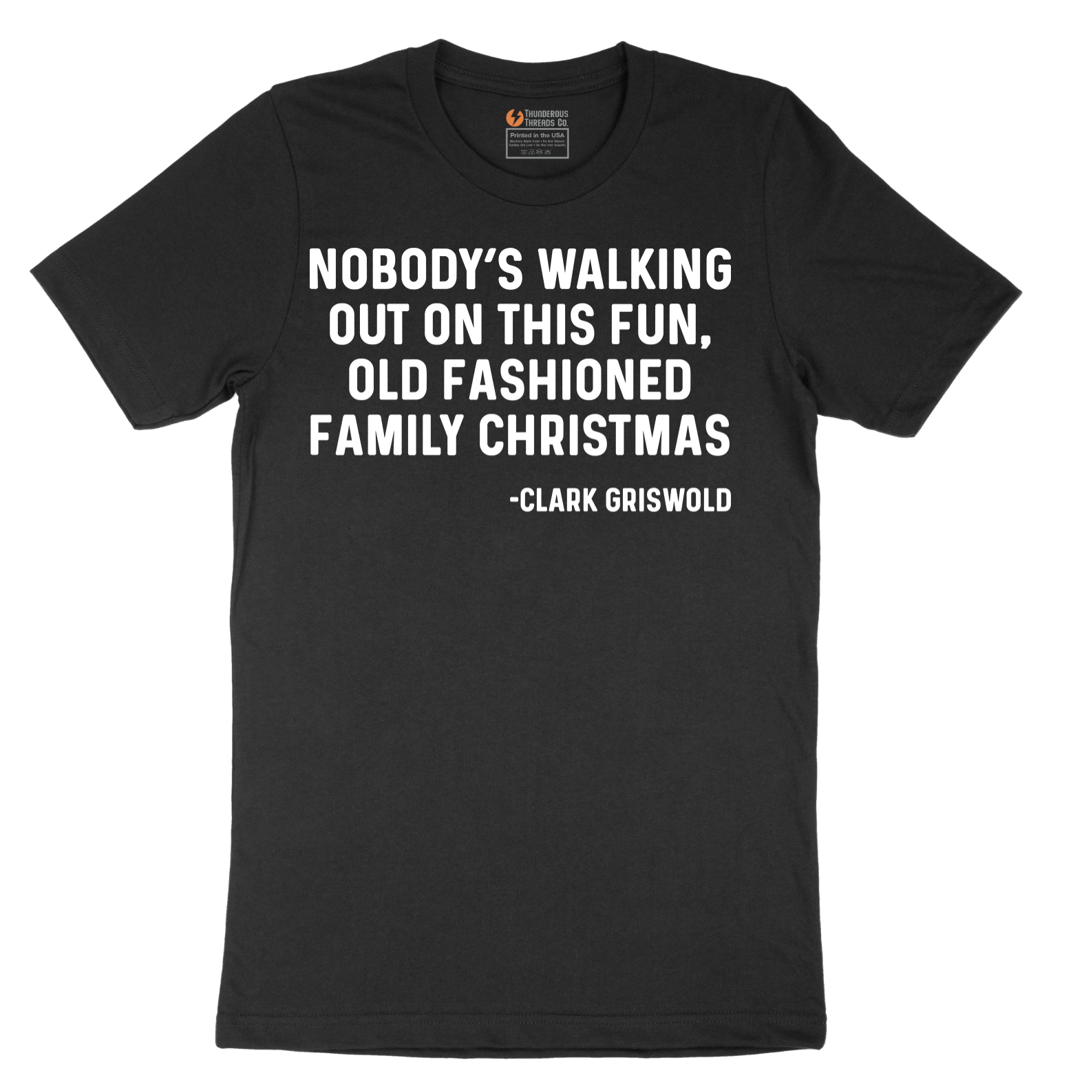 Nobody's Walking Out on This Fun Family Christmas - Mens T-Shirt - Sizes S - 6XL