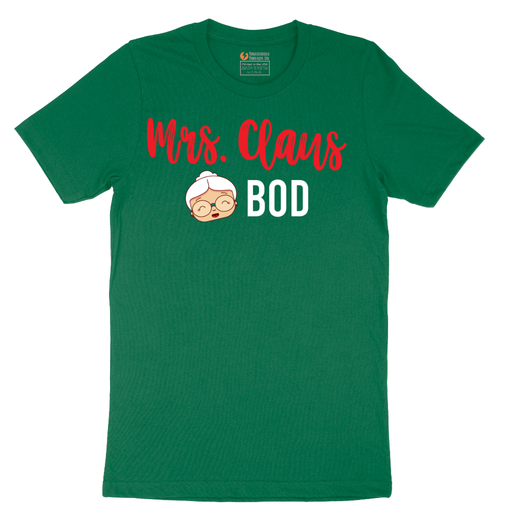 Mrs Claus Bod - Mens T-Shirt - Sizes S - 6XL