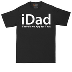 iDad Theres No App for That | Mens Tall T-Shirt