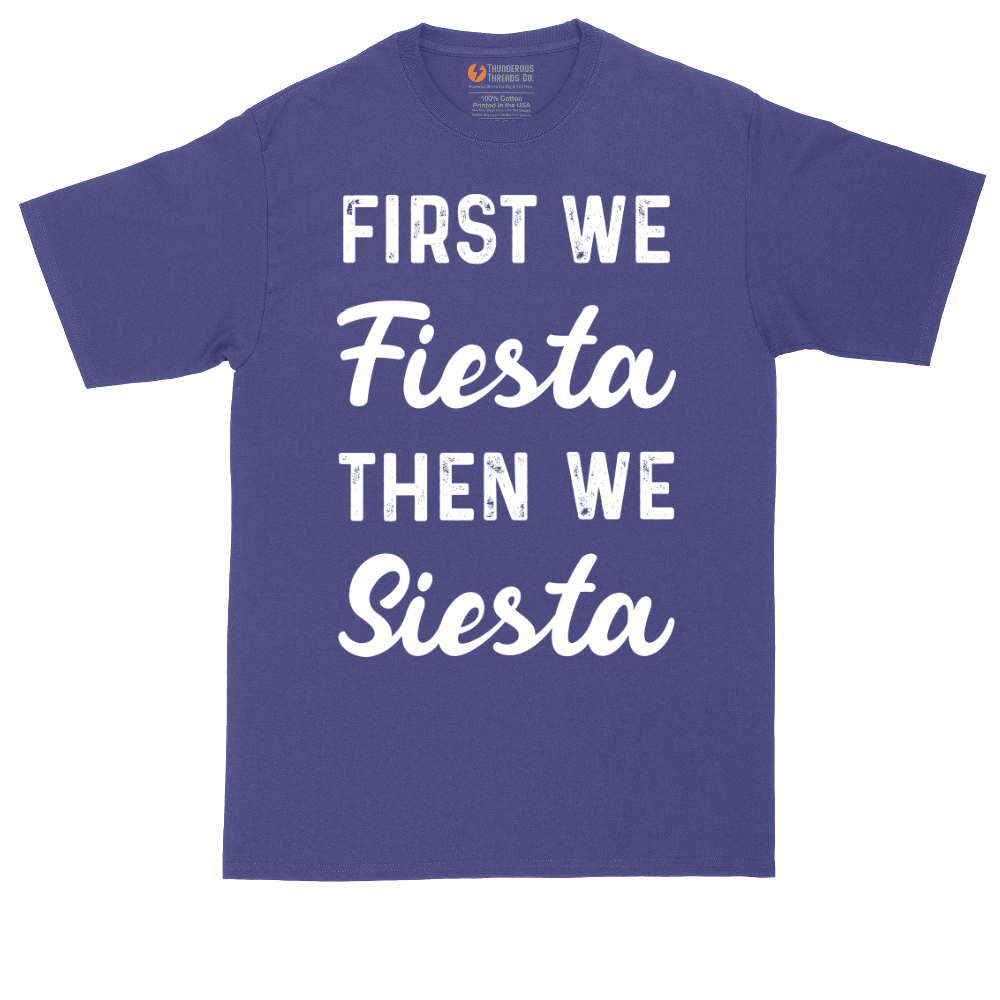 First We Fiesta then We Siesta | Mens Tall T-Shirt