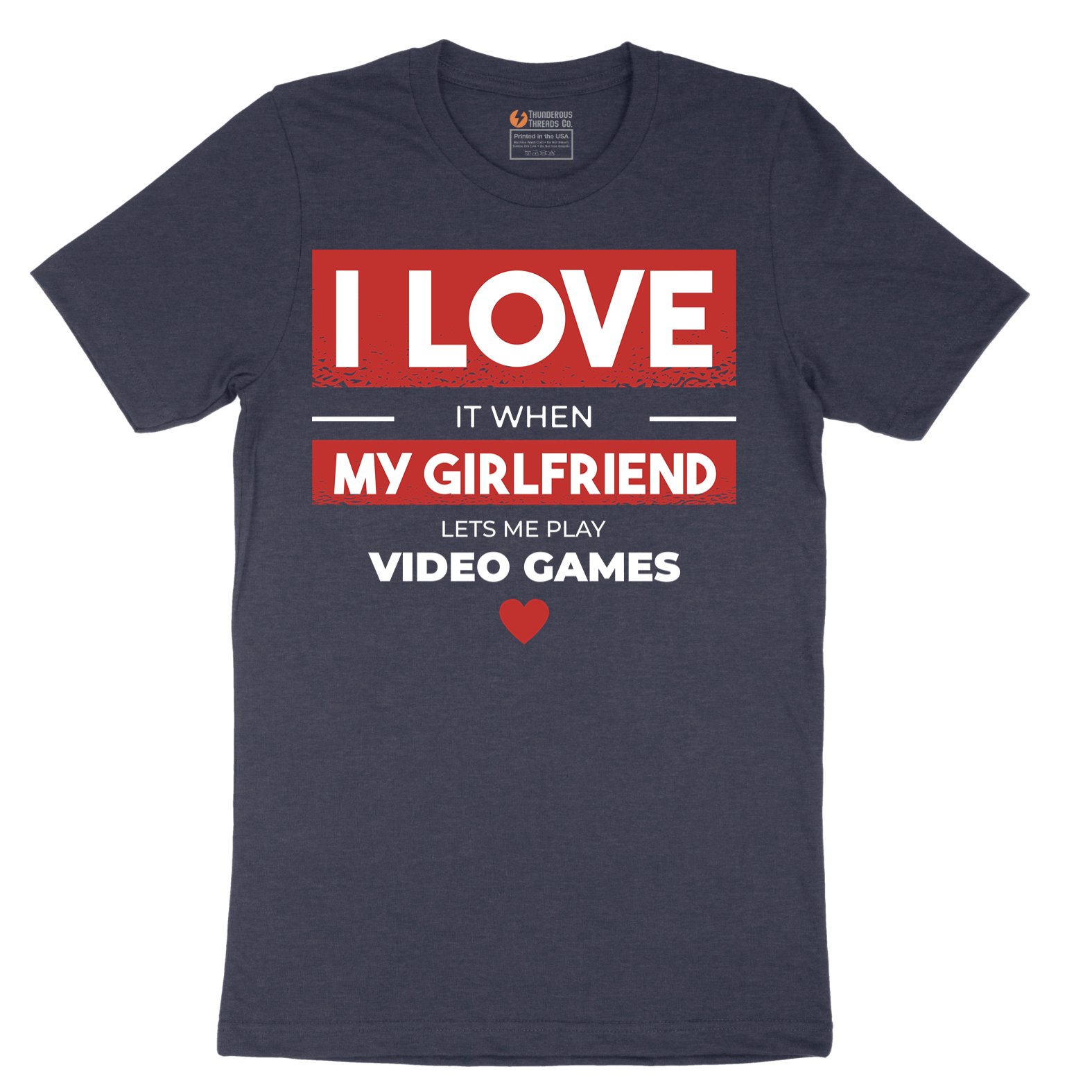 I Love It When My Girlfriend Lets Me Play Video Games - Mens T-Shirt - Sizes S - 6XL