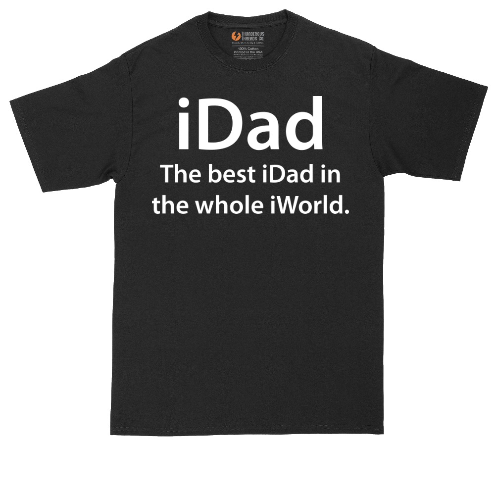 iDad the Best iDad in the Whole iWorld | Mens Tall T-Shirt