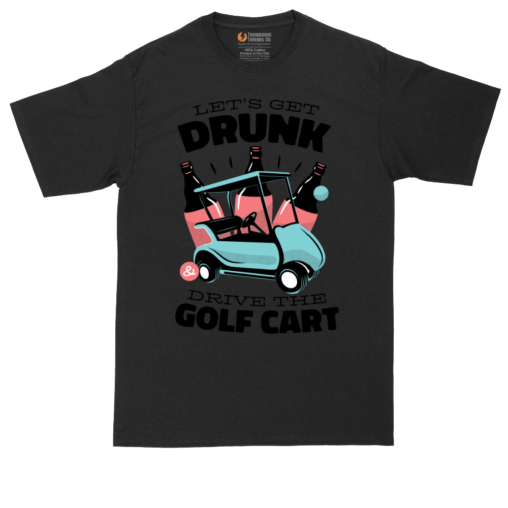 Lets Get Drunk and Drive the Golf Cart_Full Color