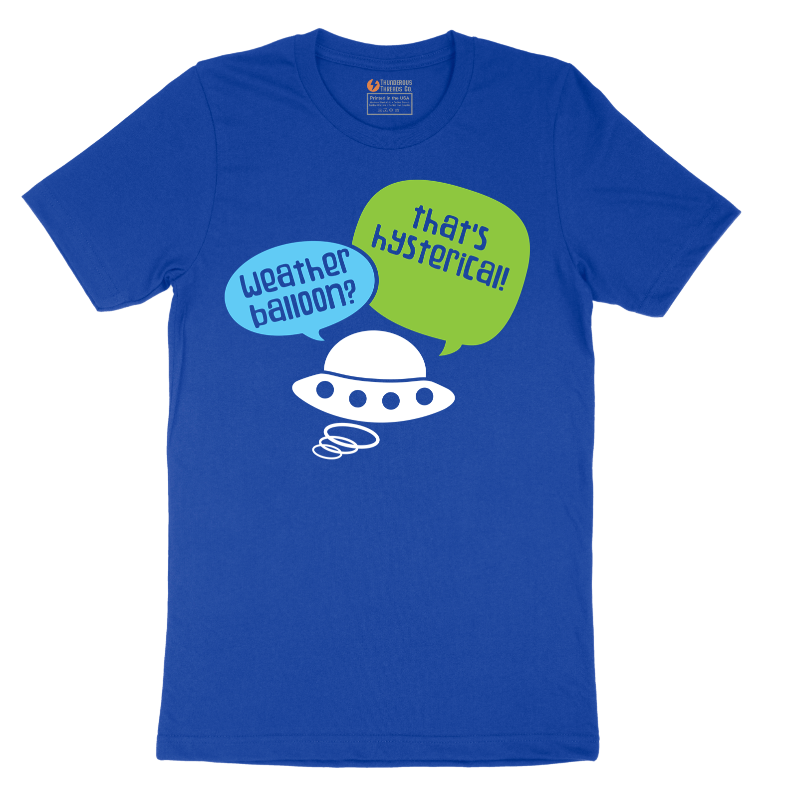 Weather Balloon Thats Hysterical - Mens T-Shirt - Sizes S - 6XL