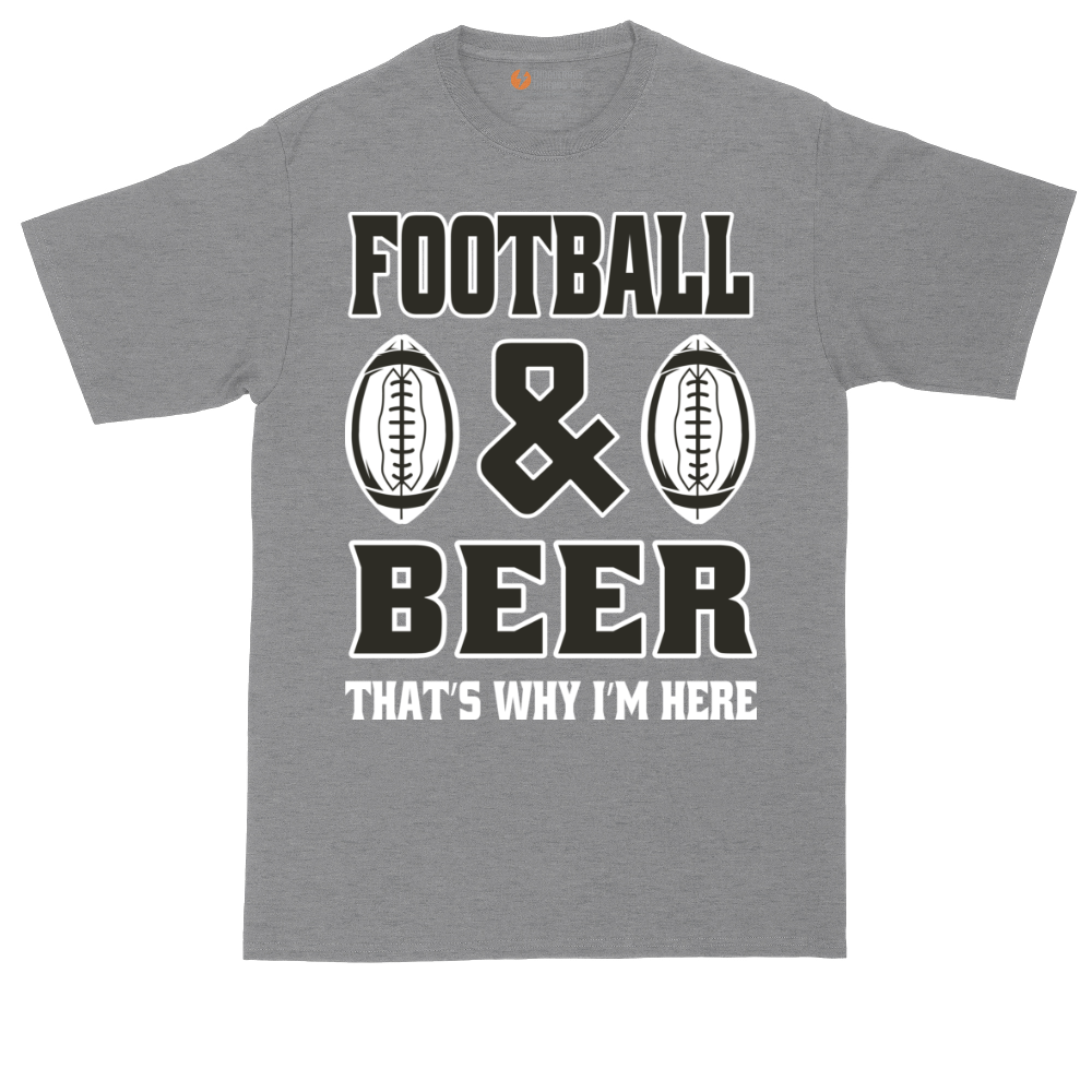 Football and Beer thats Why I'm Here Version 2 | Mens Tall T-Shirt