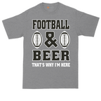 Football and Beer thats Why I'm Here Version 2 | Mens Tall T-Shirt