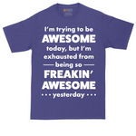 I'm Trying to Be Awesome | Mens Tall T-Shirt