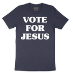 Vote for Jesus - Mens T-Shirt - Sizes S - 6XL