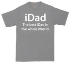 iDad the Best iDad in the Whole iWorld | Mens Tall T-Shirt