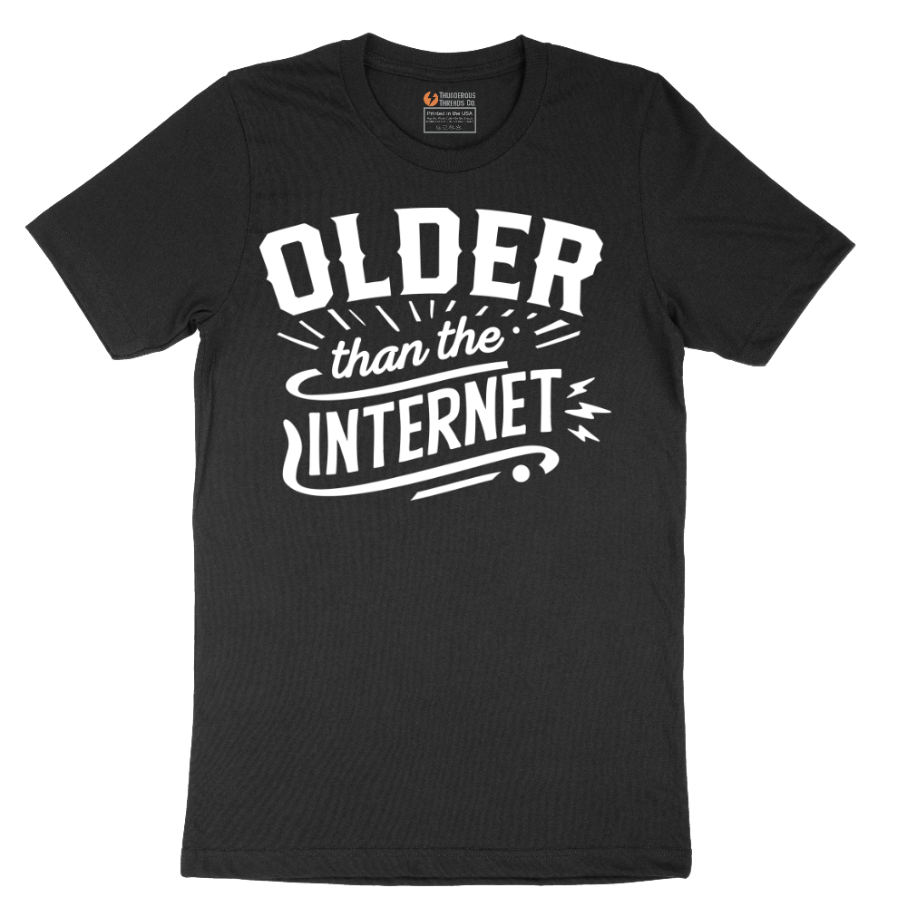 Older than the Internet - Mens T-Shirt - Sizes S - 6XL