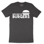 Body Built by Burgers - Mens T-Shirt - Sizes S - 6XL
